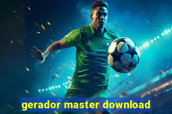 gerador master download